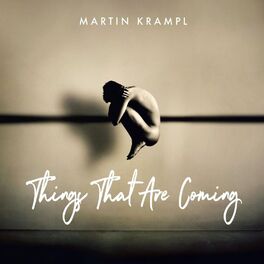 Album cover of Things That Are Coming
