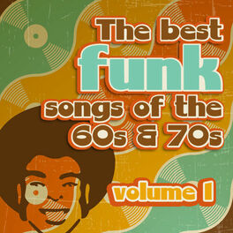 Album cover of The Best Funk Songs of the 60s and 70s, Vol. 1