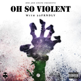Album cover of Oh So Violent