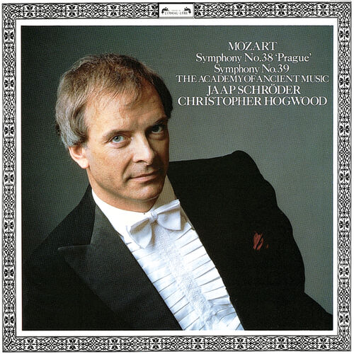 Christopher Hogwood - Mozart: Symphonies Nos. 38 & 39: lyrics and