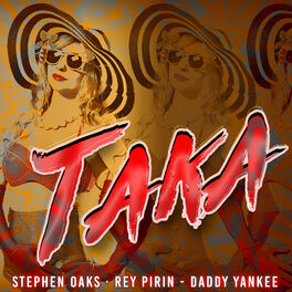 Album cover of Taka (feat. Daddy Yankee) [Radio Edit]