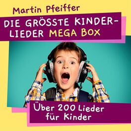 Album cover of Die größte Kinderlieder Mega Box (Über 200 Lieder für Kinder!)