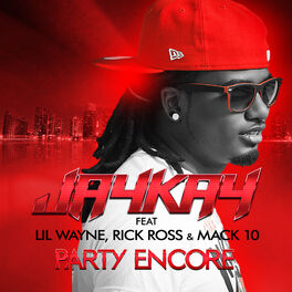 Album cover of Party Encore (feat. Lil Wayne,Rick Ross & Mack 10)