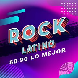 Album cover of Rock Latino 80-90 Lo Mejor
