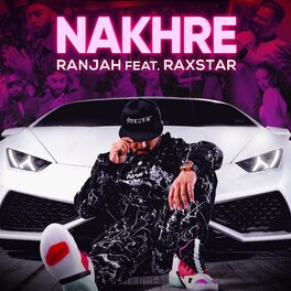 Album cover of Nakhre (feat. Raxstar)