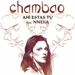 Album cover of Ahi Estas Tu (feat. Nneka) (Version 2013)