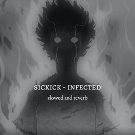Album cover of Sickick - Infected (Slowed Reverb)
