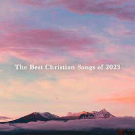 Album cover of The Best Christian Songs of 2023