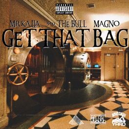 Album cover of Get That Bag (feat. 5-9 the Bull & Magno)