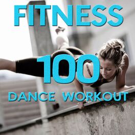 Album cover of Fitness 100 Dance Workout