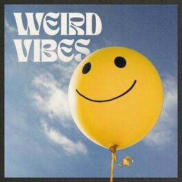 Album cover of Weird Vibes