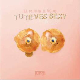 Album cover of Tú Te Ves Sexy