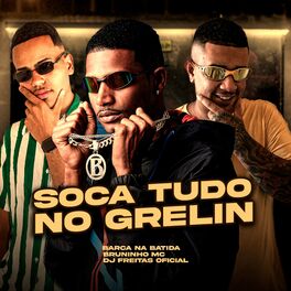 Album cover of Soca Tudo no Grelin
