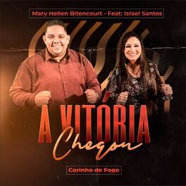 Album cover of A Vitória Chegou: Corinho de Fogo