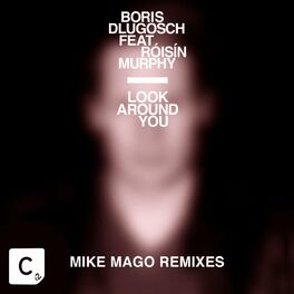 Album cover of Look Around You (Mike Mago Remixes)