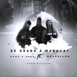 Album cover of De Graná a Maracay (feat. Akapellah, Blasfem)