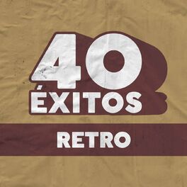 Album cover of 40 Éxitos: Retro