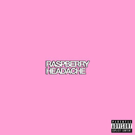 Album cover of Raspberry Headache