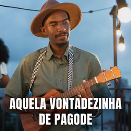 Album cover of Aquela Vontadezinha de Pagode