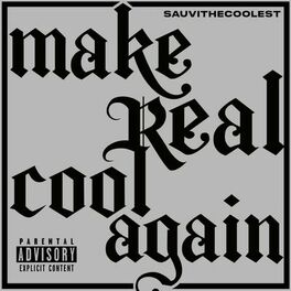 Album cover of Make Real Cool Again