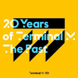 Album cover of 20 Years of Terminal M - The Past