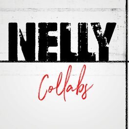 Album cover of Nelly Collabs