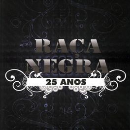 Album cover of Raça Negra 25 Anos (Ao Vivo)