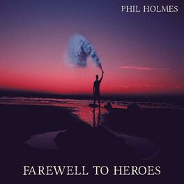 Album cover of Farewell to Heroes