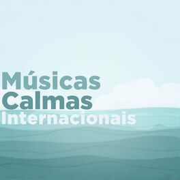 Album cover of Músicas Calmas Internacionais