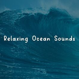 Album cover of Relaxing Ocean Sounds
