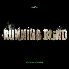 Album cover of Running Blind (feat. Tchami & Kareen Lomax)