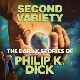 Album cover of Early Stories of Philip K. Dick: Second Variety (Unabridged)