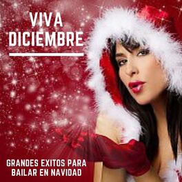 Album cover of Viva Diciembre, Grandes Éxitos para Bailar en Navidad