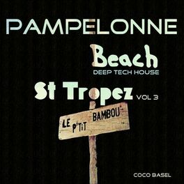 Album cover of Pampelonne Beach: St Tropez Deep Tech House Songs, Vol. 3