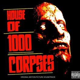 Album cover of House Of 1000 Corpses