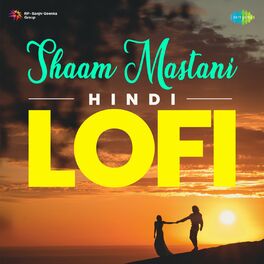 Album cover of Shaam Mastani - Hindi Lofi