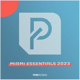 Album cover of MIAMI ESSENTIALS 2023 (PYRO Records)