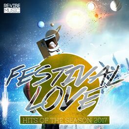 Album cover of Festival Love - Hits of the Season 2017