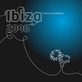 Album cover of Ibiza 2008 : Famous Dj`s@work