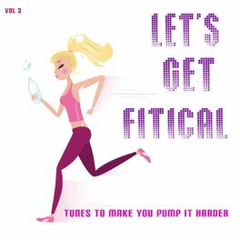Album cover of Let's Get Fitical, Vol. 3