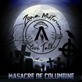 Album cover of Zona Misteriosa: La Masacre de Columbine