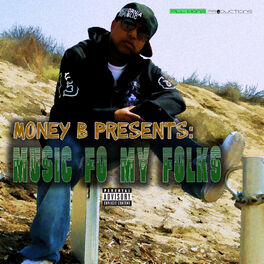 Album cover of Money B Presents: Music fo My Folks