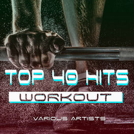 Album cover of Top 40 Hits Workout