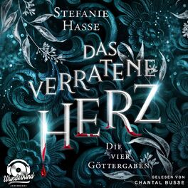 Album cover of Das verratene Herz - Die vier Göttergaben, Band 2 (Ungekürzt)