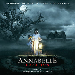 Album cover of Annabelle: Creation (Original Motion Picture Soundtrack)