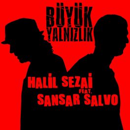Album cover of Büyük Yalnızlık (feat. Sansar Salvo) [From 