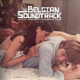 Album cover of The Belgian Soundtrack : A Musical Connection of Belgium with Cinema (1961 - 1979)