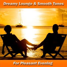Album cover of Dreamy Lounge & Smooth Jazz Tunes for Pleasant Evening