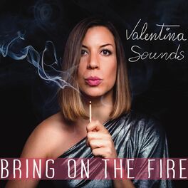 Album cover of Bring on the Fire