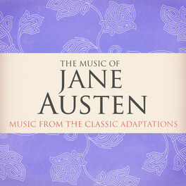 Album cover of The Music of Jane Austen (Music from the Classic Adaptions)
